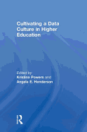 Cultivating a Data Culture in Higher Education