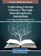 Cultivating Literate Citizenry Through Interdisciplinary Instruction