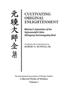 Cultivating Original Enlightenment: Wonhyo's Exposition of the Vajrasamadhi-Sutra (Kumgang Sammaegyong Non)
