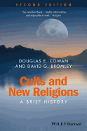 Cults and New Religions: A Brief History