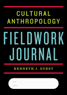 Cultural Anthropology Fieldwork Journal