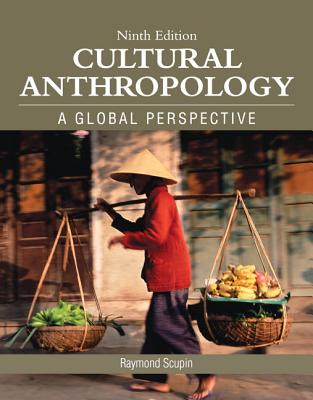 Cultural Anthropology - Scupin, Raymond R