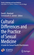 Cultural Differences and the Practice of Sexual Medicine: A Guide for Sexual Health Practitioners