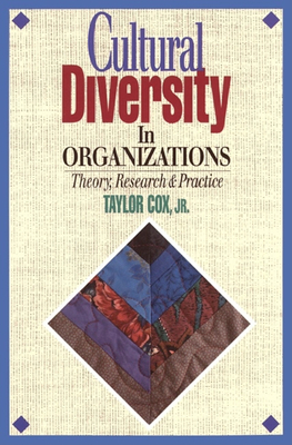 Cultural Diversity in Organizations: Theory, Research & Practice - Cox, Taylor H