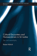 Cultural Encounters and Homoeroticism in Sri Lanka: Sex and Serendipity