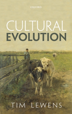 Cultural Evolution: Conceptual Challenges - Lewens, Tim