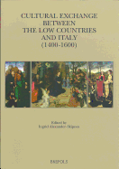 Cultural Exchange Between the Low Countries and Italy (1400-1600)