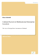 Cultural Factors in Multinational Enterprise Location. the Case of Foreign Direct Investment in Thailand