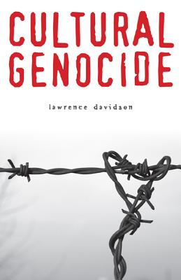 Cultural Genocide - Davidson, Lawrence, Professor