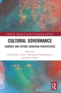 Cultural Governance: Current and Future European Perspectives