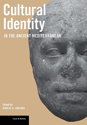 Cultural Identity in the Ancient Mediterranean - Gruen, Erich S (Editor)