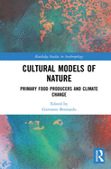 Cultural Models of Nature: Primary Food Producers and Climate Change