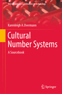 Cultural Number Systems: A Sourcebook