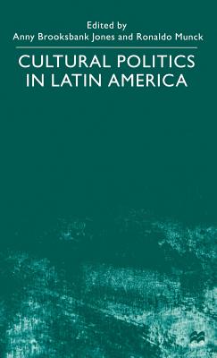 Cultural Politics in Latin America - Na, Na