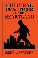 Cultural Practices of the Heartland