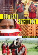 Cultural Psychology: Exploring Culture and Mind in Diverse Communities