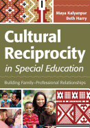 Cultural Reciprocity in Special Education: Building Family?professional Relationships