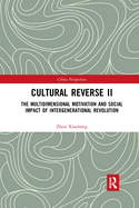 Cultural Reverse: The Multidimensional Motivation and Social Impact of Intergenerational Revolution