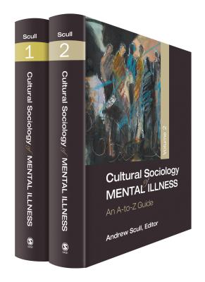 Cultural Sociology of Mental Illness: An A-To-Z Guide - Scull, Andrew T (Editor)