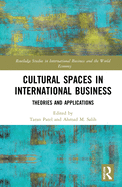Cultural Spaces in International Business: Theories and Applications