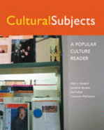 Cultural Subjects: a Popular Culture Reader - Gedalof, Allan J.