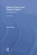 Cultural Theory and Popular Culture: An Introduction