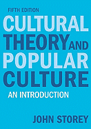 Cultural Theory and Popular Culture: An Introduction