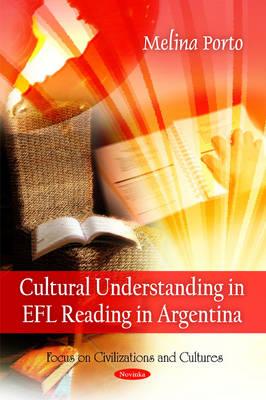 Cultural Understanding in EFA Reading in Argentina - Porto, Melina