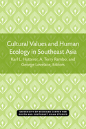 Cultural Values and Human Ecology in Southeast Asia: Volume 27