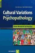 Cultural Variations in Psychopathology: From Research to Practice - Barnow, Sven (Editor), and Balkir, Nazli (Editor)
