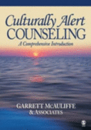 Culturally Alert Counseling: A Comprehensive Introduction