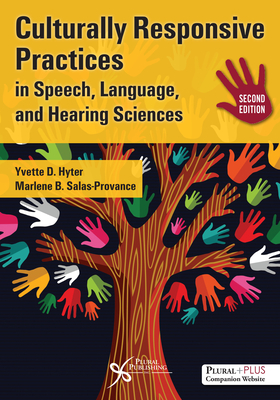 Culturally Responsive Practices in Speech, Language, and Hearing Sciences, Second Edition - Hyter, Yvette D., and Salas-Provance, Marlene B.