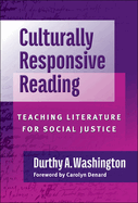Culturally Responsive Reading: Teaching Literature for Social Justice