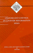 Culture and Control in Counter-Reformation Spain: Volume 7