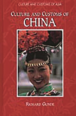 Culture and Customs of China - Gunde, Richard