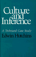 Culture and Inference: A Trobriand Case Study