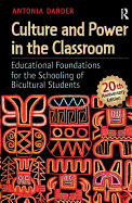 Culture and Power in the Classroom: Educational Foundations for the Schooling of Bicultural Students