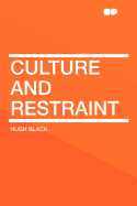 Culture and Restraint