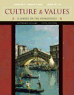 Culture and Values: A Survey of the Humanities, Alternate Edition