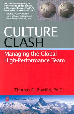 Culture Clash: Managing the Global High-Performance Team - Zweifel, Thomas D, PH.D.