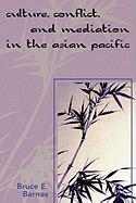 Culture, Conflict, and Mediation in the Asian Pacific