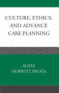 Culture, Ethics, and Advance Care Planning