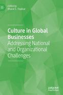 Culture in Global Businesses: Addressing National and Organizational Challenges