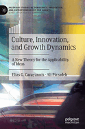 Culture, Innovation, and Growth Dynamics: A New Theory for the Applicability of Ideas