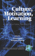 Culture, Motivation and Learning: A Multicultural Perspective (Hc)