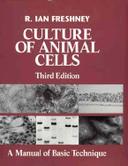 Culture of Animal Cells - Freshney, R Ian