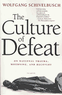 Culture of Defeat: On National Trauma, Mourning and Recovery