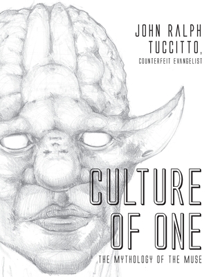 Culture of One: The Mythology of the Muse - Tuccitto, John Ralph, and Thompson, Allister (Editor)