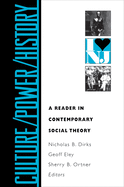 Culture/Power/History: A Reader in Contemporary Social Theory