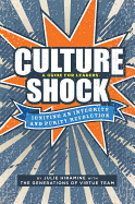 Culture Shock: A Guide for Leaders: Igniting an Integrity and Purity Revolution